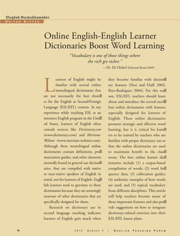 Online English-English Learner Dictionaries Boost Word Learning “Vocabulary Is One of Those Things Where the Rich Get Richer.” —Dr