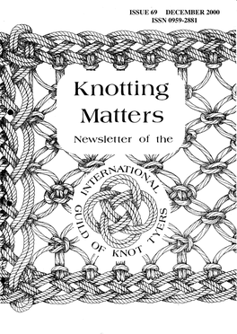 Knotting Matters 69