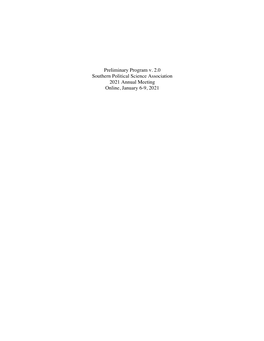 Preliminary Program V. 2.0 Southern Political Science Association 2021 Annual Meeting Online, January 6-9, 2021