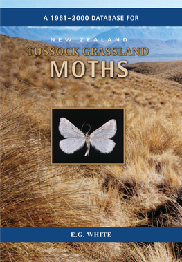 A 1961–2000 Database for New Zealand Tussock Grassland Moths in Three Volumes / E.G
