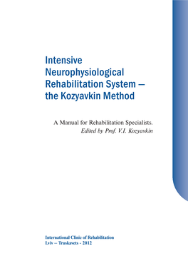 Intensive Neurophysiological Rehabilitation System — the Kozyavkin Method