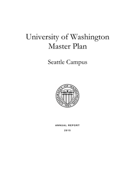 2015 Annual Report on University of Washington Master Plan, Seattle