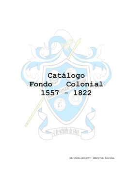 Catálogo Fondo Colonial 1557 - 1822