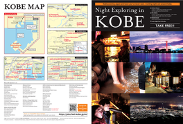 Night Exploring in KOBE] Is Also Available on the Oﬃcial KOBE Tourism Website