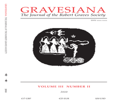 GRAVESIANA GRAVESIANA the Journal of the Robert Graves Society Norman Austin of the ROBERT GRAVES SOCIETY the JOURNAL