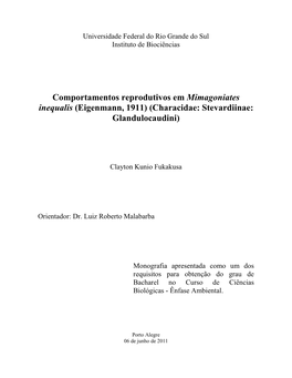 Comportamentos Reprodutivos Em Mimagoniates Inequalis (Eigenmann, 1911) (Characidae: Stevardiinae: Glandulocaudini)