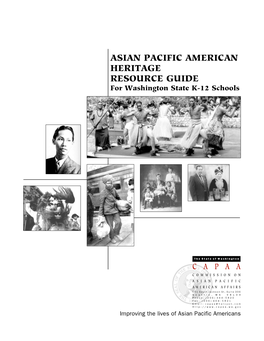 ASIAN PACIFIC AMERICAN HERITAGE RESOURCE GUIDE for Washington State K-12 Schools