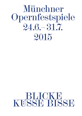 Münchner Opernfestspiele 24.6.–31.7