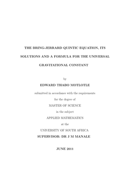 THE BRING-JERRARD QUINTIC EQUATION, ITS SOLUTIONS and a FORMULA for the UNIVERSAL GRAVITATIONAL CONSTANT by EDWARD THABO MOTLOTL