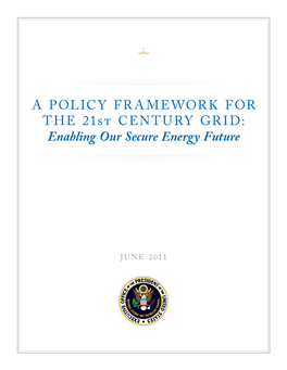 A Policy for the 21St Century Grid: Enabling Our Secure Energy Future