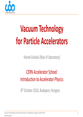 Vacuum Technology for Particle Accelerators