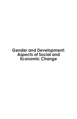 Gender and Development: Aspects of Social and Economic Change