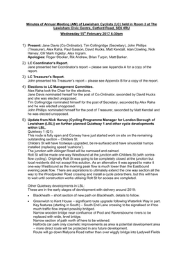 Minutes of Annual Meeting (AM) of Lewisham Cyclists (LC) Held in Room 3 at the Lewisham Civic Centre, Catford Road, SE6 4RU Wednesday 15Th February 2017 6-30Pm