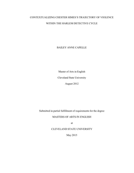 CONTEXTUALIZING CHESTER HIMES's TRAJECTORY of VIOLENCE WITHIN the HARLEM DETECTIVE CYCLE BAILEY ANNE CAPELLE Master of Arts In