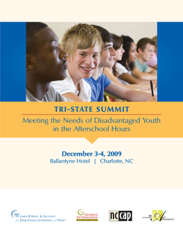 TRI-STATE SUMMIT Meeting the Needs of Disadvantaged Youth in the Afterschool Hours