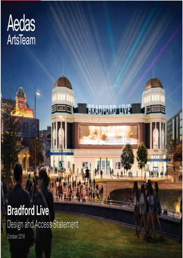 Bradford Live Design and Access Statement October 2018 Project Team