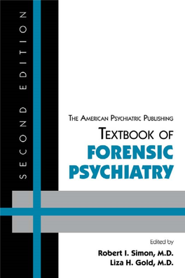 The American Psychiatric Publishing Textbook of Forensic Psychiatry / Edited by Robert I