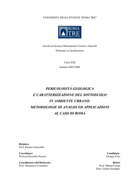 Pericolosità Geologica E Caratterizzazione Del Sottosuolo in Ambiente Urbano: Metodologie Di Analisi Ed Applicazioni Al Caso Di Roma