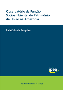 Observatório Da Função Socioambiental Do Patrimônio Da União Na Amazônia