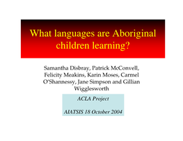 Language Acquisition by Aboriginal Children and Educational Implications