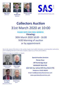 Collectors Auction 31St March 2020 at 10:00 PLEASE NOTE OUR NEW ADDRESS Viewing: 30Th March 2020 10:00 - 16:00 9:00 Morning of Auction Or by Appointment