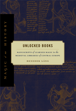 M a G I C H I S T O R Y I N Me Manuscripts Manuscripts Dieva Unlocked Books Unlocked L Libraries Libraries G N Á L K E D E N E B of Learned Magic Magic Learned Of