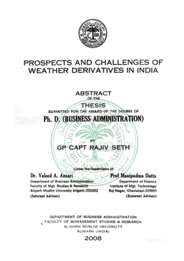 PROSPECTS and CHALLENGES of WEATHER DERIVATIVES in INDIA Ph. D