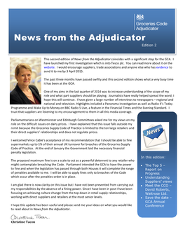 News from the Adjudicator Edition 2 Welcome from the Groceries Code Adjudicator