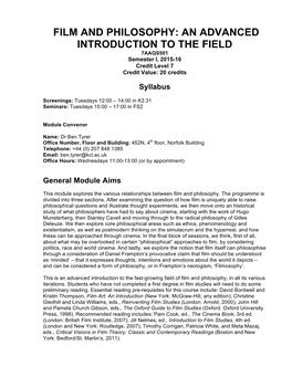 FILM and PHILOSOPHY: an ADVANCED INTRODUCTION to the FIELD 7AAQS501 Semester I, 2015-16 Credit Level 7 Credit Value: 20 Credits