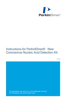 Instructions for Perkinelmer® New Coronavirus Nucleic Acid Detection Kit