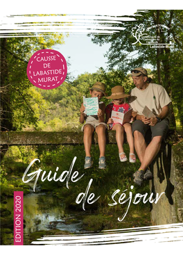 EDITION 2020 L’Office Du Tourisme Du Causse De Labastide-Murat a Sélectionné Pour Vous Les Meilleures Activités Dans Un Rayon De 20 Km