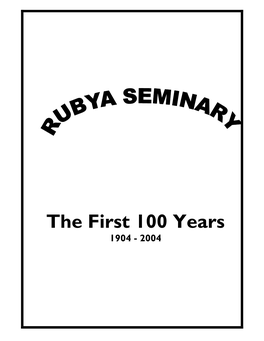 The First 100 Years 1904 - 2004 INTRODUCTION