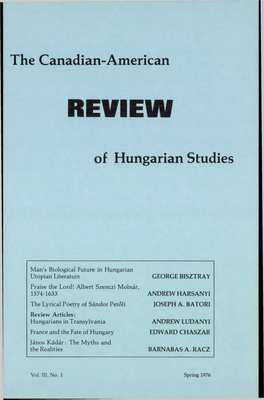 Albert Szenczi Molnar, 1574-1633 ANDREW HARSANYI the Lyrical Poetry of Sandor Petofi JOSEPH A