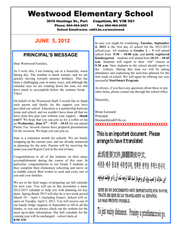 Westwood Elementary School 3610 Hastings St., Port Coquitlam, BC V3B 5G1 Phone: 604-464-2421 Fax: 604-464-2420 School Email:Www