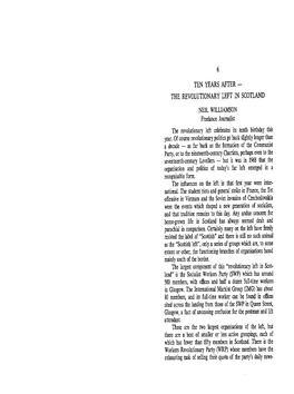 6 TEN YEARS AFTER - the REVOLUTIONARY LEFT in SCOTLAND NEIL WILLIAMSON Freelance Journalist the Revolutionary Left Celebrates Its Tenth Birthday This Year