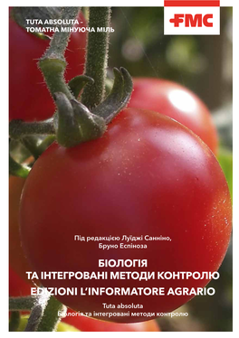 БІОЛОГІЯ ТА ІНТЕГРОВАНІ МЕТОДИ КОНТРОЛЮ EDIZIONI L’INFORMATORE AGRARIO Tuta Absoluta Біологія Та Інтегровані Методи Контролю 1