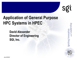 Application of General Purpose HPC Systems in HPEC