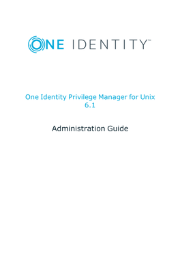 One Identity Privilege Manager for Unix Administration Guide