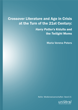 Crossover Literature and Age in Crisis at the Turn of the 21St Century : Harry