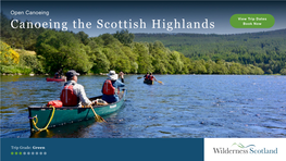 Open Canoeing View Trip Dates Canoeing the Scottish Highlands Book Now