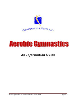 Aerobic Gymnastics: an Information Guide – March, 2015 Page 1