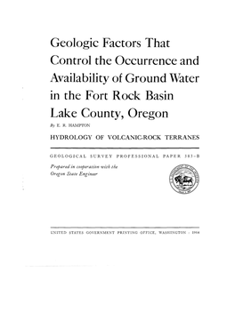 Geologic Factors That Control the Occurrence and Availability of Ground Water in the Fort Rock Basin Lake County, Oregon by E