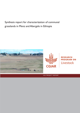 Synthesis Report for Characterization of Communal Grasslands in Menz and Abergele in Ethiopia