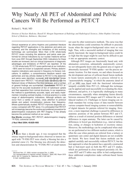 Why Nearly All PET of Abdominal and Pelvic Cancers Will Be Performed As PET/CT