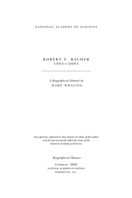 ROBERT F. BACHER August 31, 1905—November 18, 2004