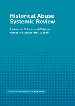 Historical Abuse Systemic Review an Independent Review Led By