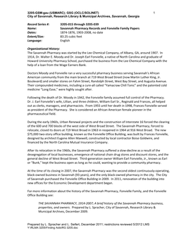 Savannah Pharmacy Records and Fonvielle Family Papers Dates: 1874‐1876, 1903‐2008, No Date Extent/Size: 83.25 Cubic Feet Language: English
