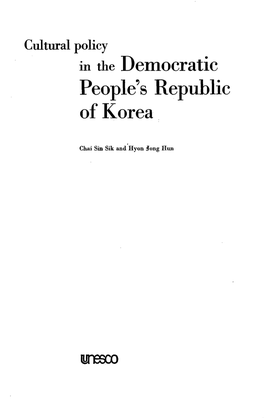Cultural Policy in the Democratic People's Republic of Korea; Studies
