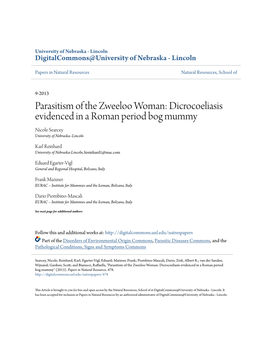 Parasitism of the Zweeloo Woman: Dicrocoeliasis Evidenced in a Roman Period Bog Mummy Nicole Searcey University of Nebraska–Lincoln