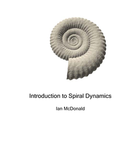 Introduction to Spiral Dynamics – Ian Mcdonald